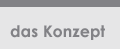 das Konzept